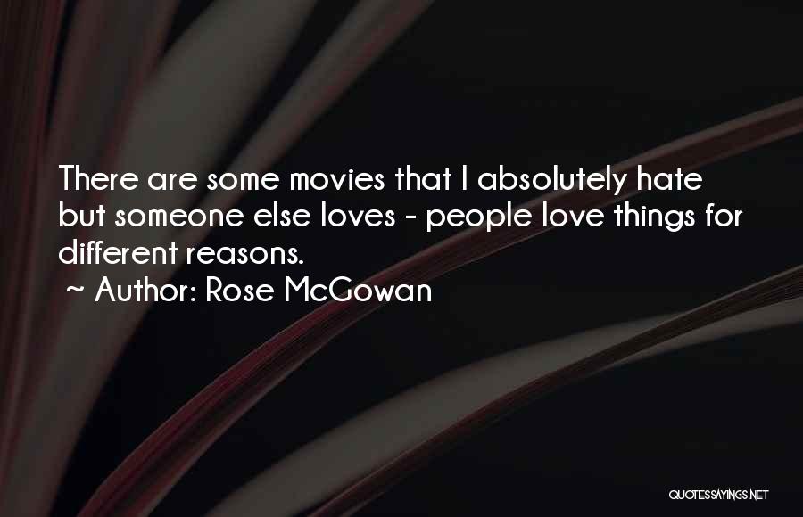 Some Different Love Quotes By Rose McGowan