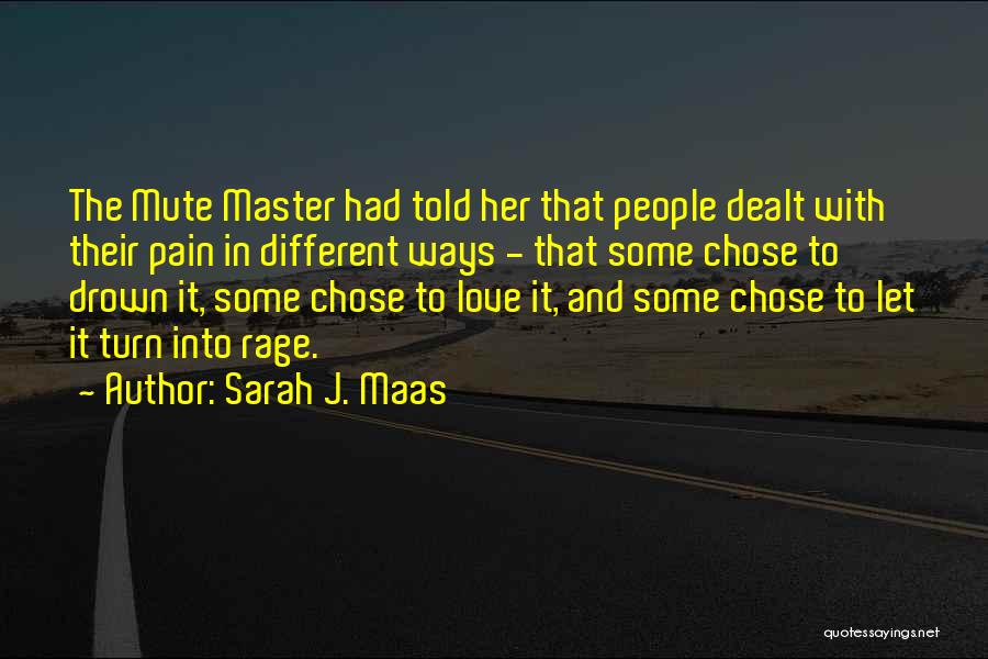 Some Different Love Quotes By Sarah J. Maas