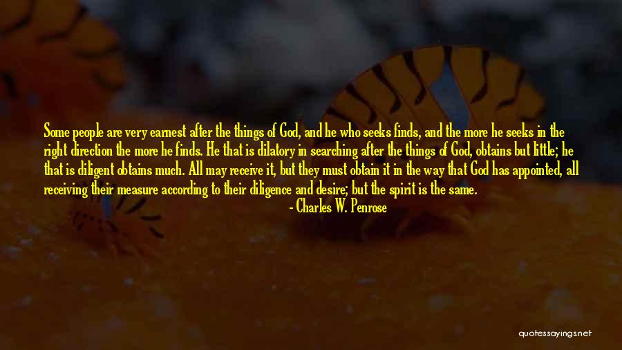 Some Diligent Quotes By Charles W. Penrose Some Diligent Quotes By Charles W. Penrose