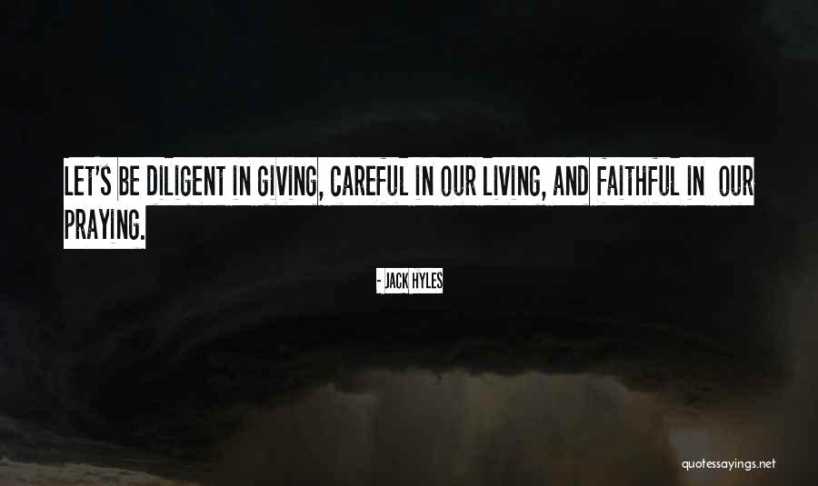 Some Diligent Quotes By Jack Hyles Some Diligent Quotes By Jack Hyles