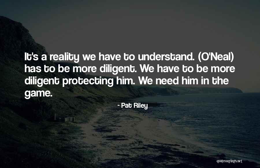 Some Diligent Quotes By Pat Riley Some Diligent Quotes By Pat Riley