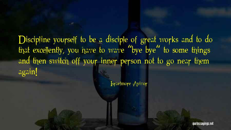 Some Discipline Quotes By Israelmore Ayivor Some Discipline Quotes By Israelmore Ayivor