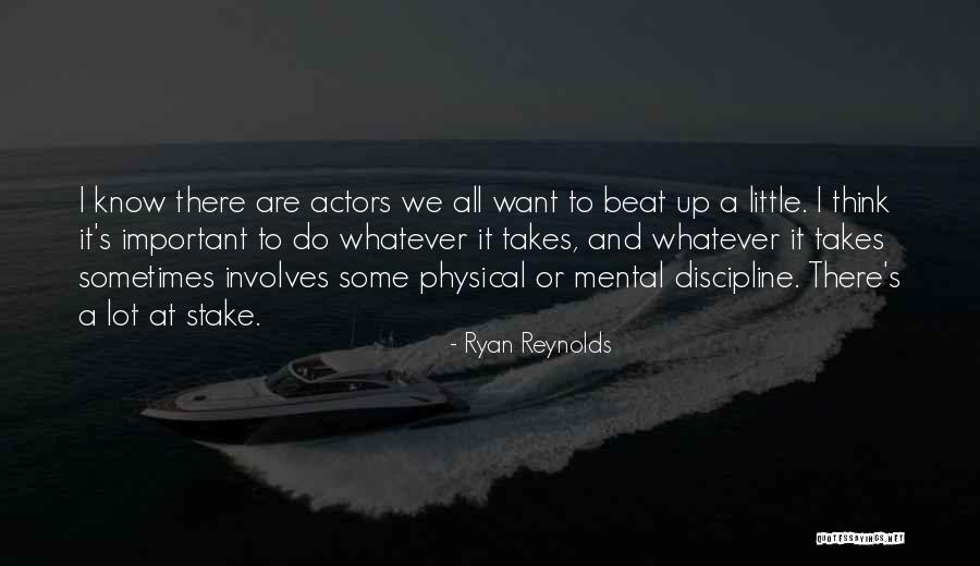 Some Discipline Quotes By Ryan Reynolds Some Discipline Quotes By Ryan Reynolds