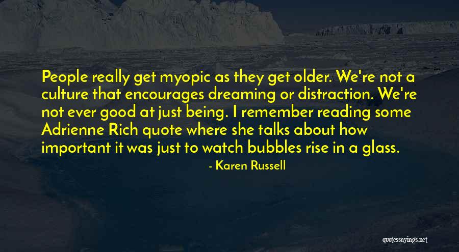 Some Distraction Quotes By Karen Russell Some Distraction Quotes By Karen Russell