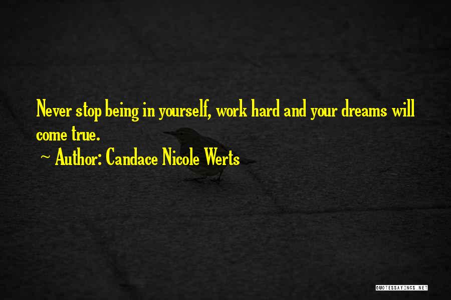 Some Dreams Will Never Come True Quotes By Candace Nicole Werts