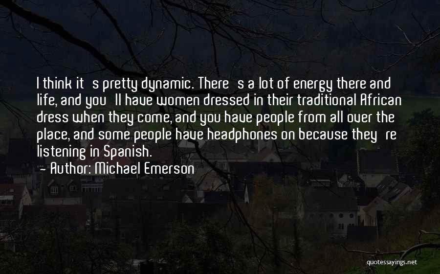 Some Dynamic Quotes By Michael Emerson