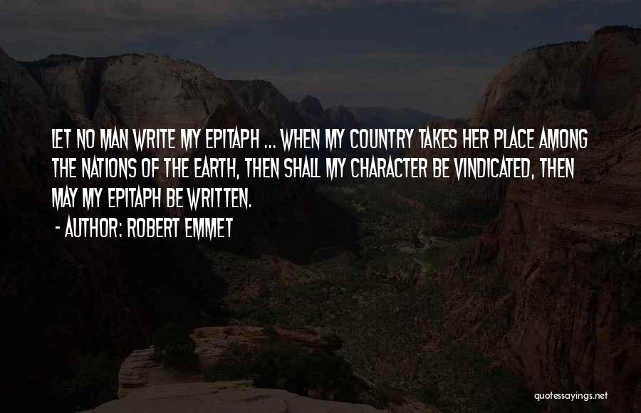 Some Epitaph Quotes By Robert Emmet