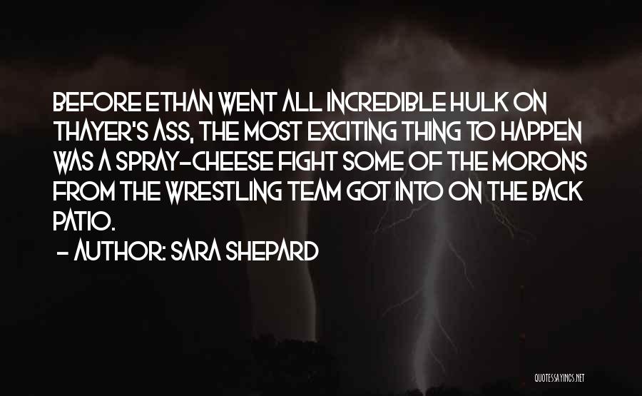 Some Exciting Quotes By Sara Shepard