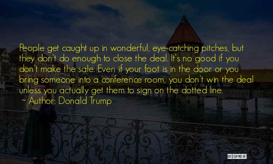 Some Eye Catching Quotes By Donald Trump