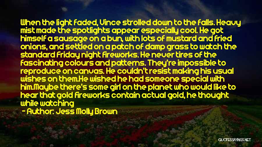Some Fascinating Quotes By Jess Molly Brown