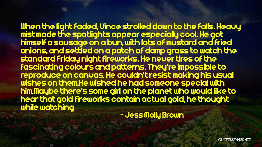 Some Fascinating Quotes By Jess Molly Brown