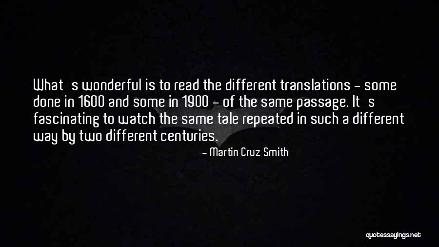 Some Fascinating Quotes By Martin Cruz Smith