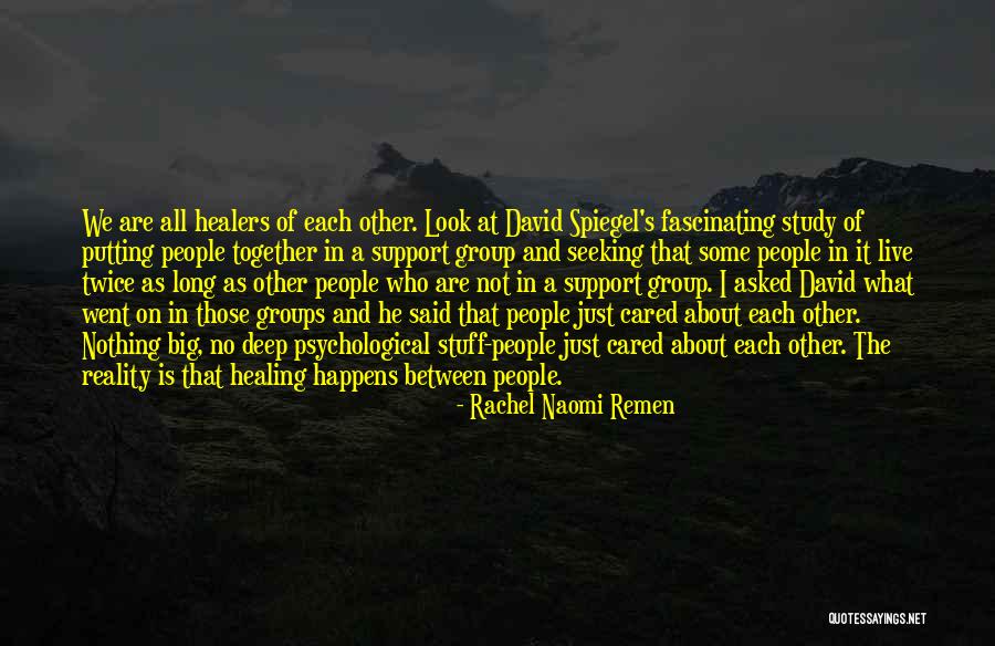 Some Fascinating Quotes By Rachel Naomi Remen