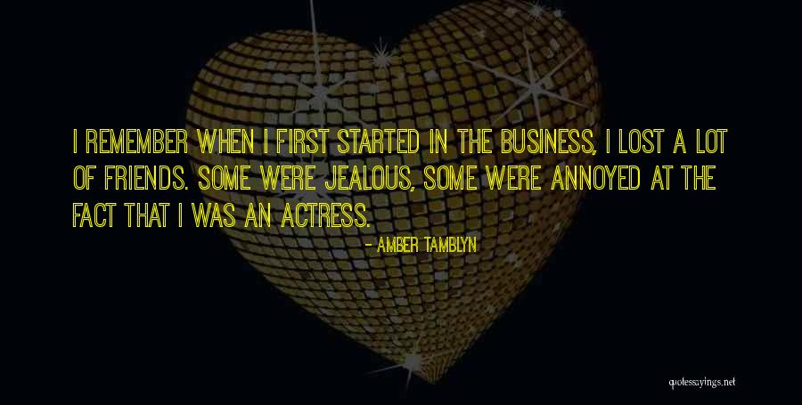 Some Friends Are Jealous Quotes By Amber Tamblyn Some Friends Are Jealous Quotes By Amber Tamblyn