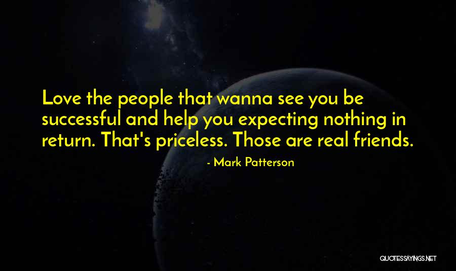 Some Friends Are Priceless Quotes By Mark Patterson Some Friends Are Priceless Quotes By Mark Patterson