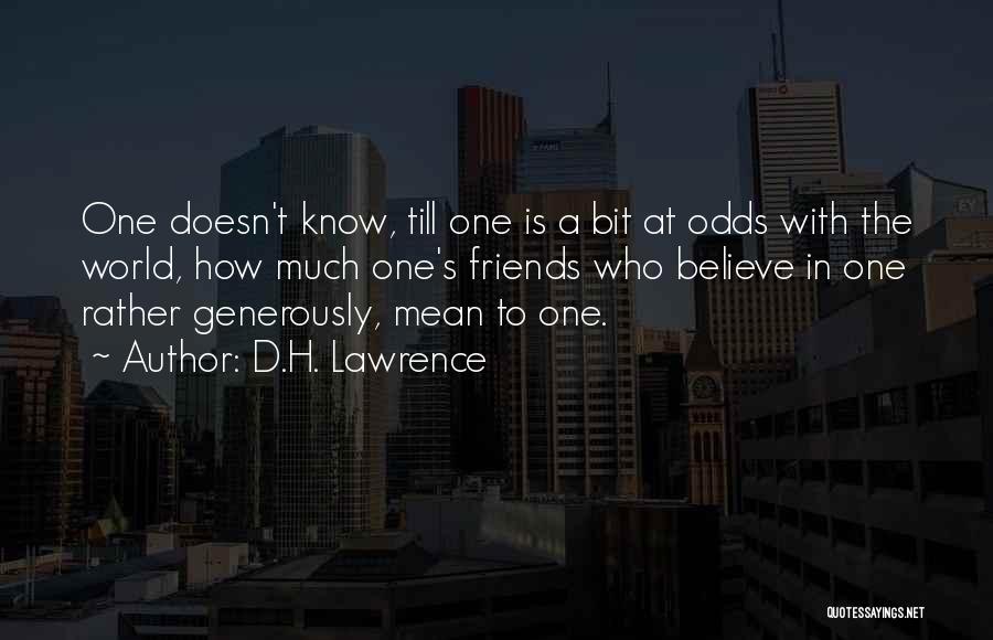Some Friends Are So Mean Quotes By D.H. Lawrence