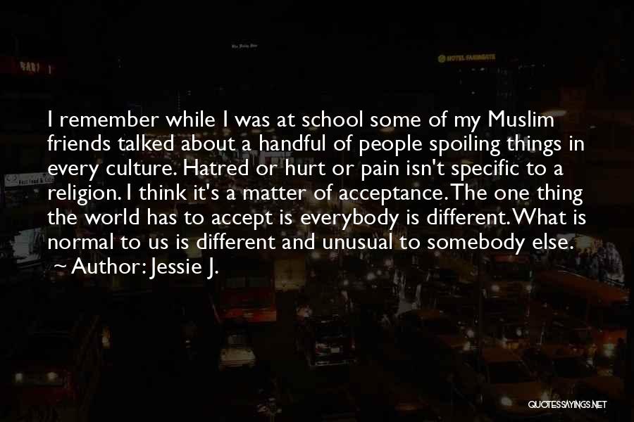 Some Friends Hurt Quotes By Jessie J.
