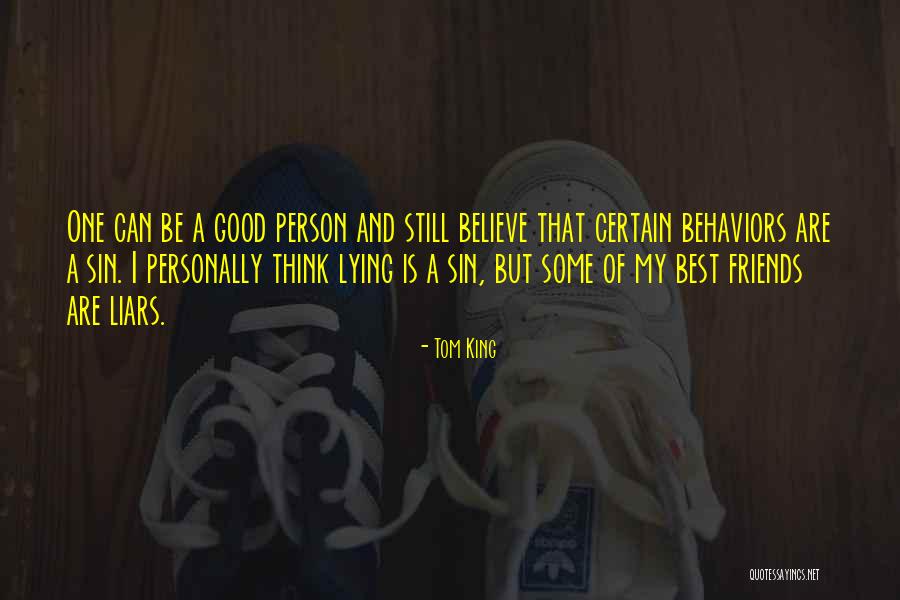 Some Friends Quotes By Tom King Some Friends Quotes By Tom King