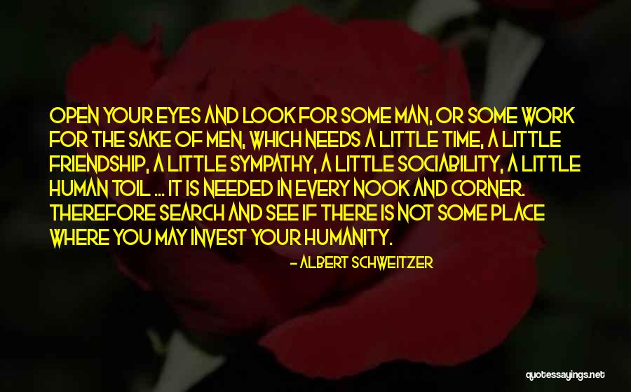 Some Friendship Quotes By Albert Schweitzer Some Friendship Quotes By Albert Schweitzer