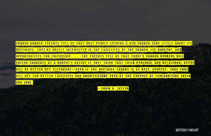 Some Friendship Quotes By Erwin W. Lutzer Some Friendship Quotes By Erwin W. Lutzer