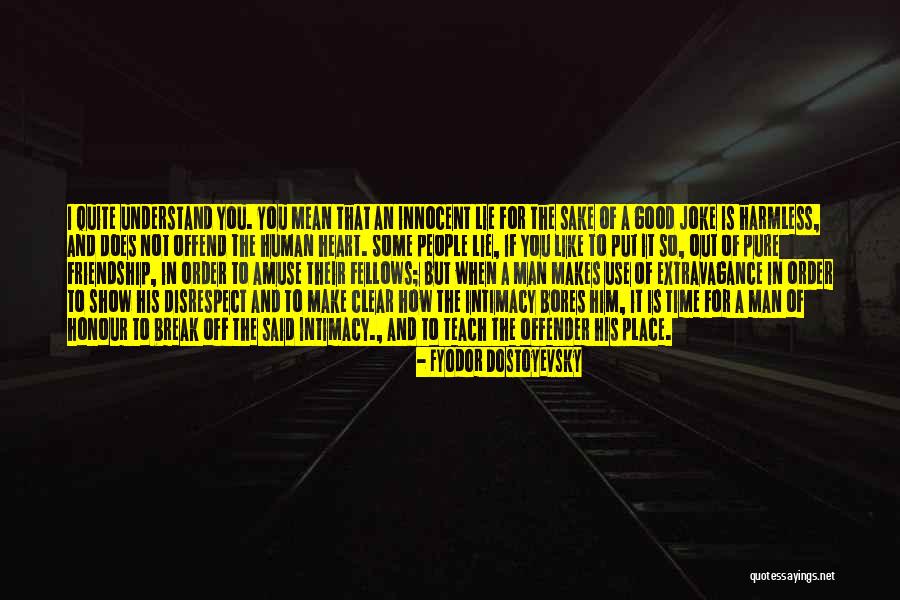 Some Friendship Quotes By Fyodor Dostoyevsky Some Friendship Quotes By Fyodor Dostoyevsky