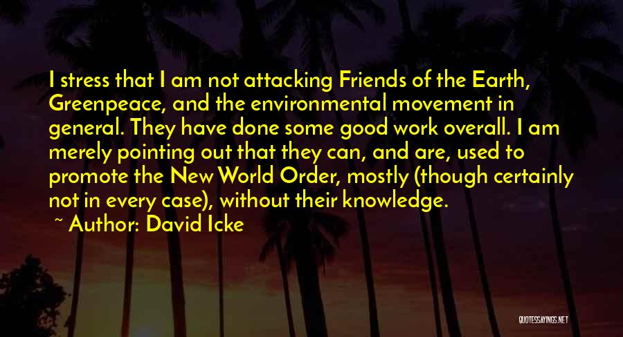 Some General Knowledge Quotes By David Icke