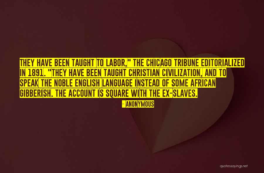 Some Gibberish Quotes By Anonymous Some Gibberish Quotes By Anonymous