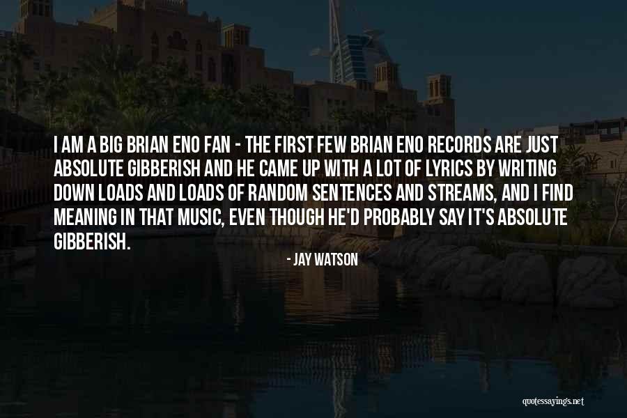 Some Gibberish Quotes By Jay Watson Some Gibberish Quotes By Jay Watson