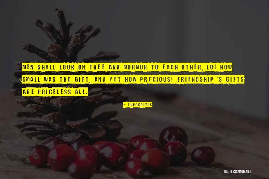 Some Gifts Are Priceless Quotes By Theocritus Some Gifts Are Priceless Quotes By Theocritus