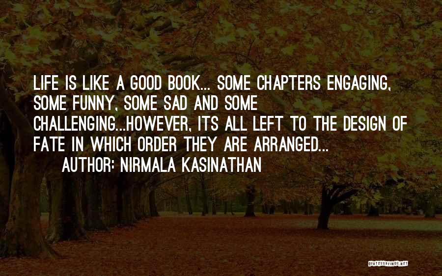 Some Good And Funny Quotes By Nirmala Kasinathan