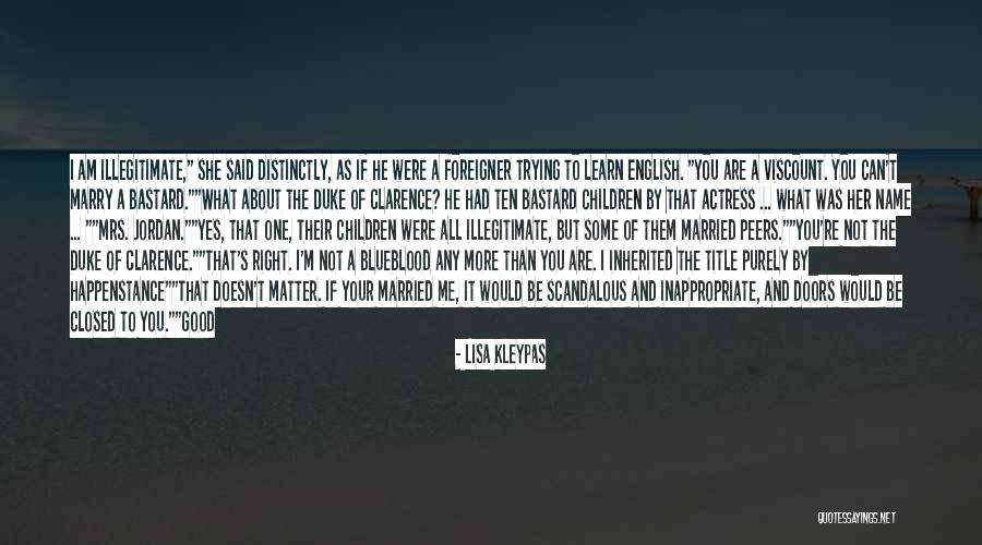 Some Good English Quotes By Lisa Kleypas Some Good English Quotes By Lisa Kleypas