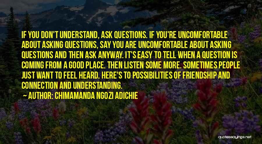 Some Good Friendship Quotes By Chimamanda Ngozi Adichie