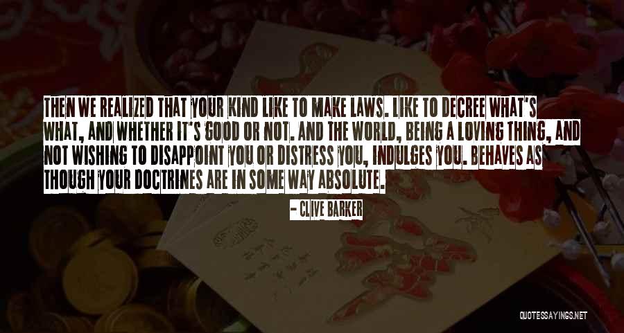 Some Good Loving Quotes By Clive Barker Some Good Loving Quotes By Clive Barker
