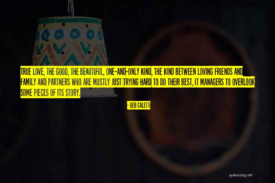 Some Good Loving Quotes By Deb Caletti Some Good Loving Quotes By Deb Caletti
