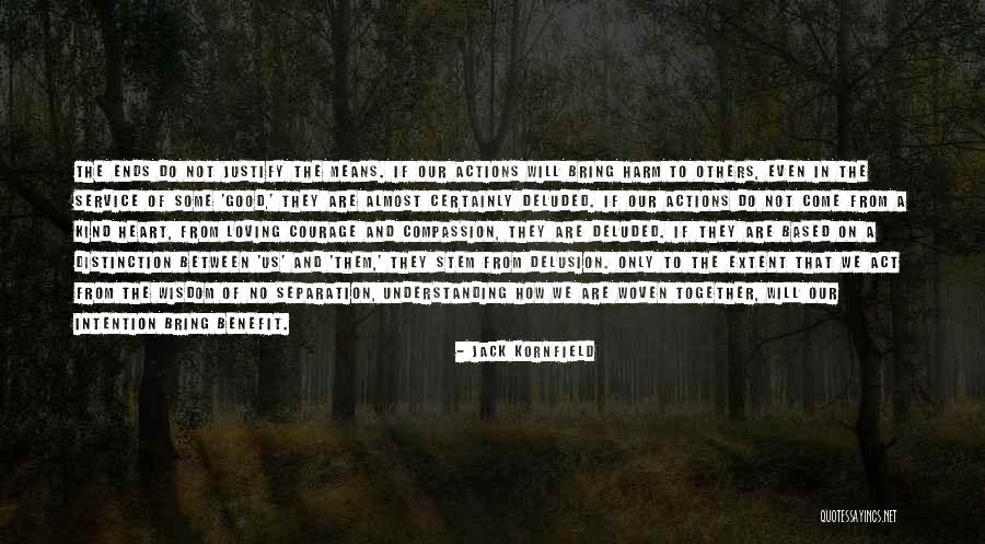 Some Good Loving Quotes By Jack Kornfield Some Good Loving Quotes By Jack Kornfield