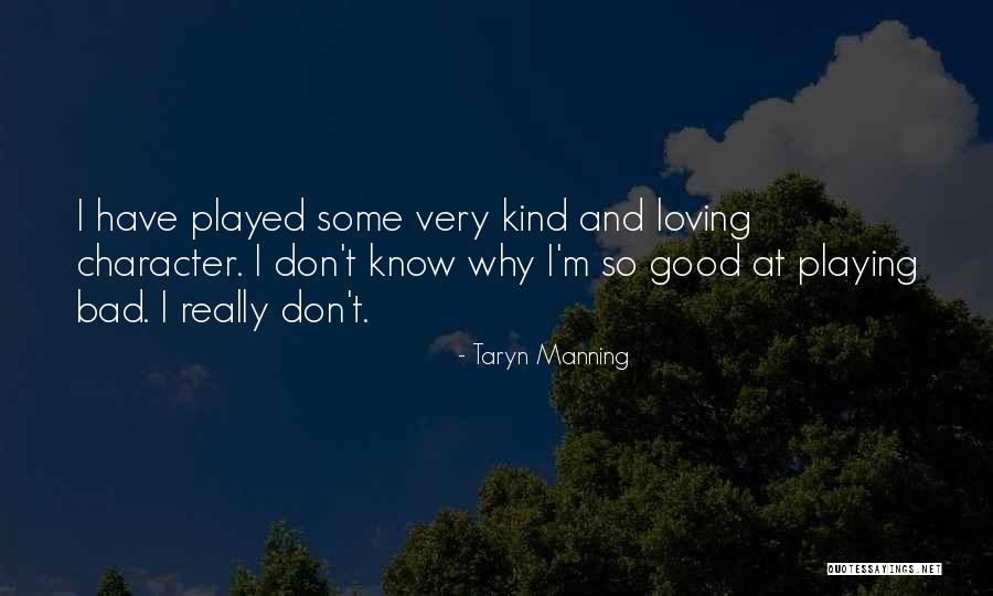 Some Good Loving Quotes By Taryn Manning Some Good Loving Quotes By Taryn Manning