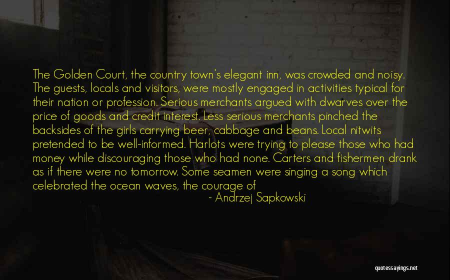 Some Goods Quotes By Andrzej Sapkowski Some Goods Quotes By Andrzej Sapkowski