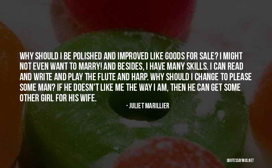 Some Goods Quotes By Juliet Marillier