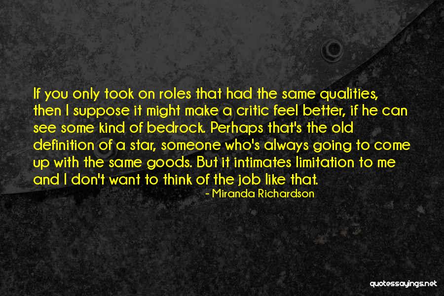 Some Goods Quotes By Miranda Richardson Some Goods Quotes By Miranda Richardson