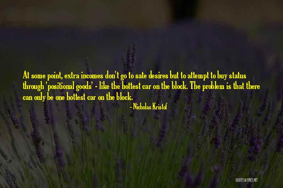 Some Goods Quotes By Nicholas Kristof Some Goods Quotes By Nicholas Kristof