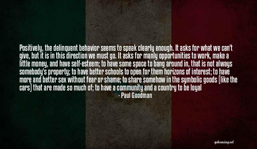 Some Goods Quotes By Paul Goodman Some Goods Quotes By Paul Goodman
