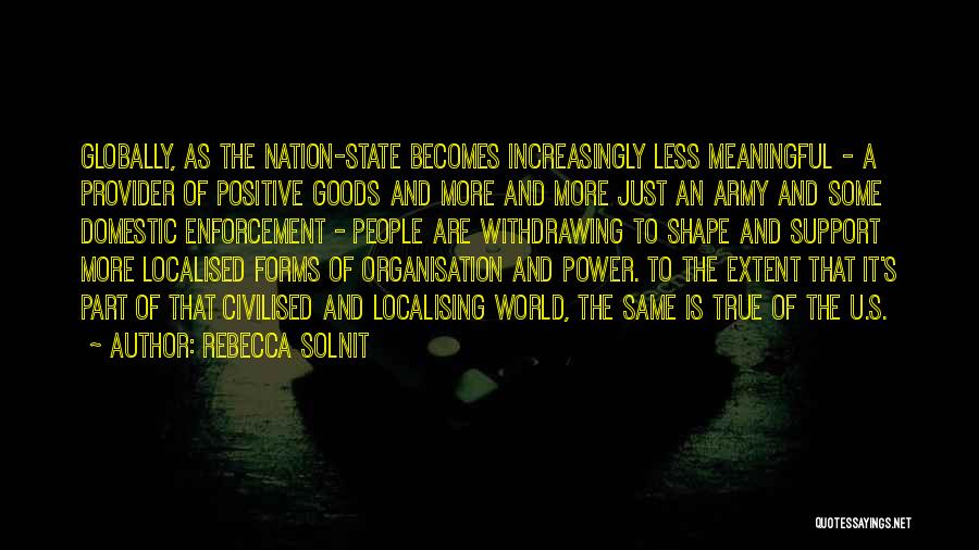 Some Goods Quotes By Rebecca Solnit