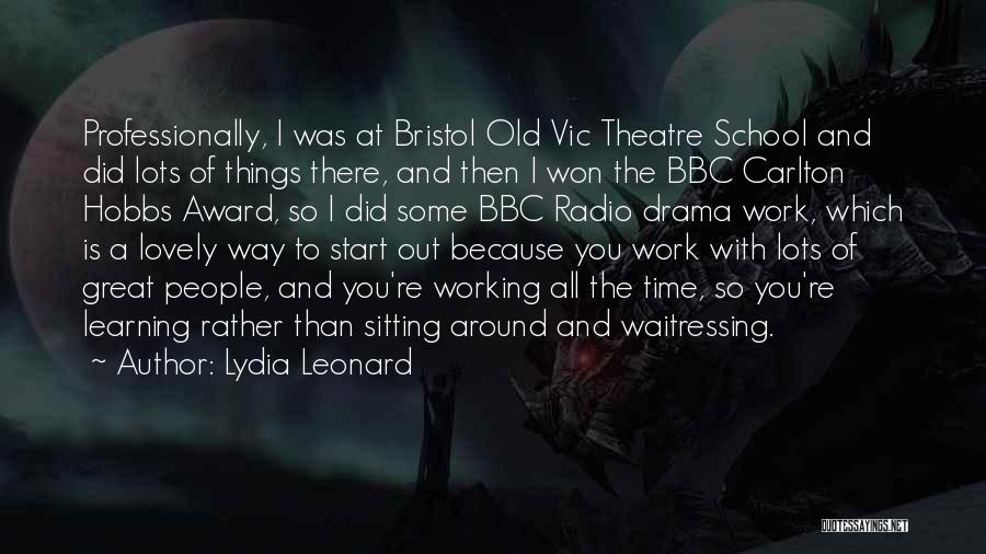 Some Great Quotes By Lydia Leonard