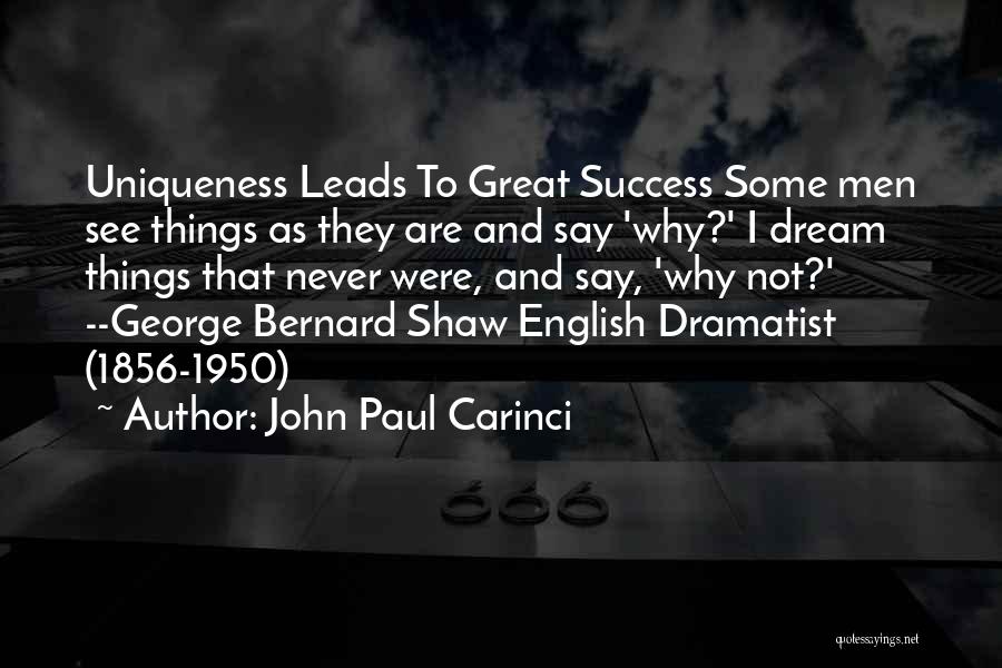 Some Great Success Quotes By John Paul Carinci