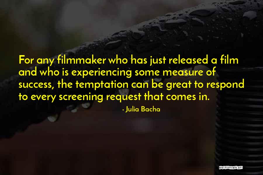 Some Great Success Quotes By Julia Bacha Some Great Success Quotes By Julia Bacha
