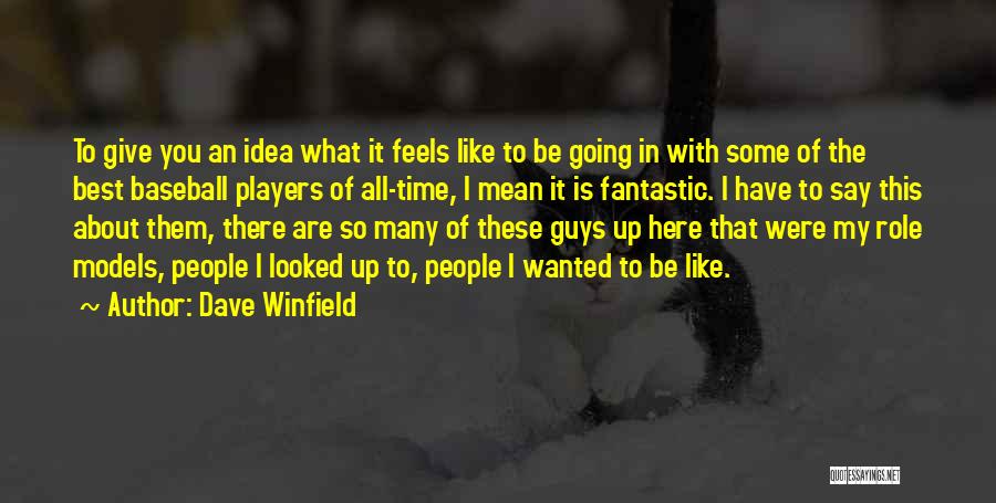 Some Guys Are Like Quotes By Dave Winfield