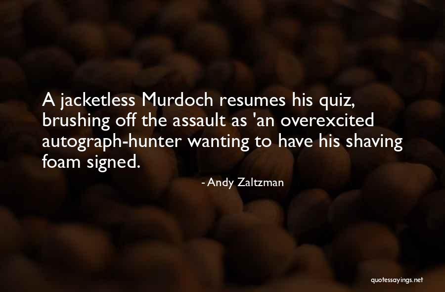 Some Hacking Quotes By Andy Zaltzman Some Hacking Quotes By Andy Zaltzman