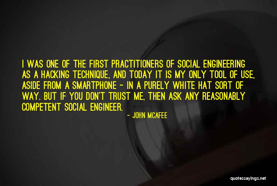Some Hacking Quotes By John McAfee Some Hacking Quotes By John McAfee