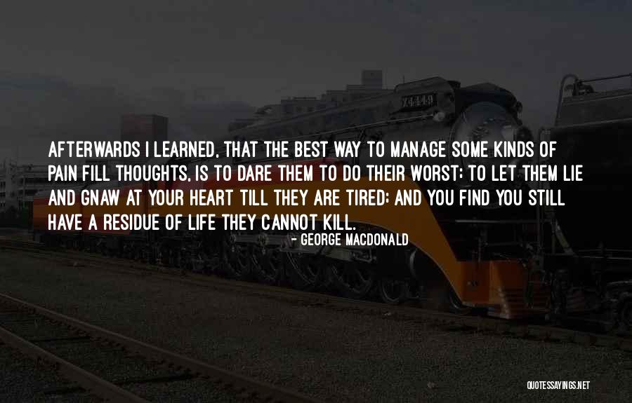 Some Heart Pain Quotes By George MacDonald