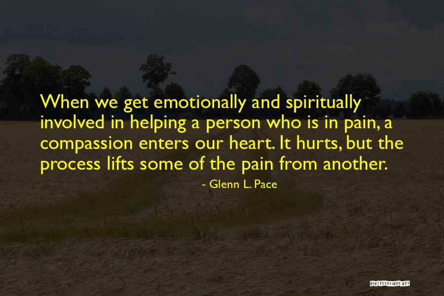 Some Heart Pain Quotes By Glenn L. Pace